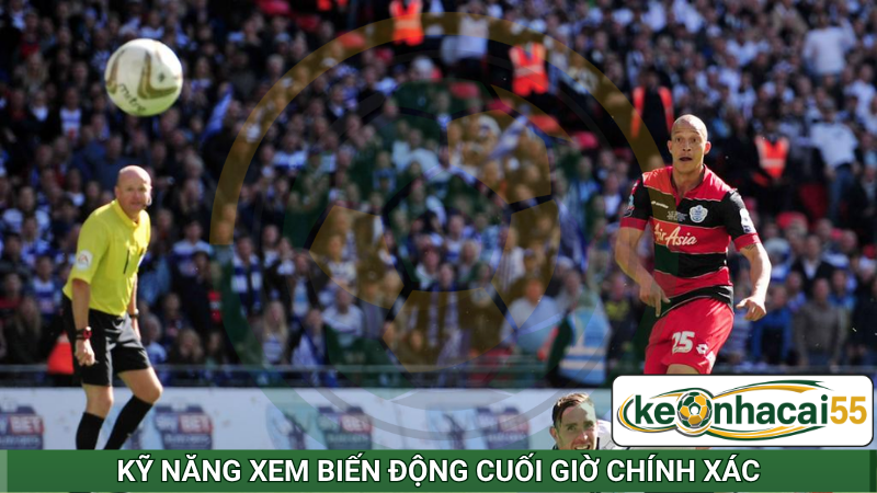 Kỹ năng xem biến động cuối giờ chính xác