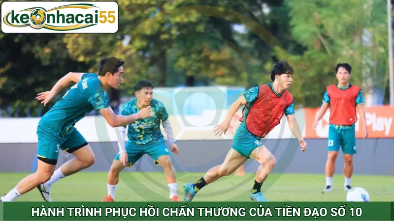 Hành trình phục hồi chấn thương của tiền đạo số 10